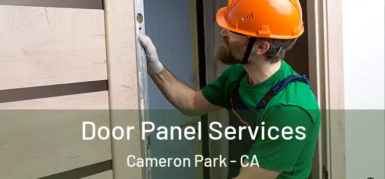 Door Panel Services Cameron Park - CA