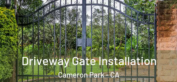 Driveway Gate Installation Cameron Park - CA