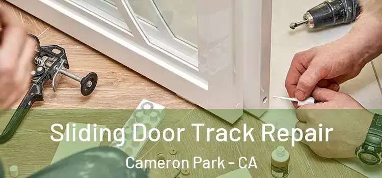  Sliding Door Track Repair Cameron Park - CA